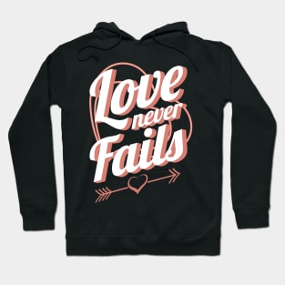 'Love Never Fails' Awesome Family Love Gift Hoodie